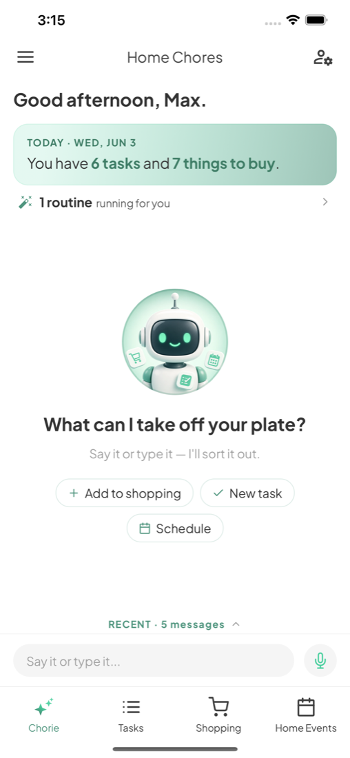 The Chorie home screen — say it or type it, and Chorie sorts it out